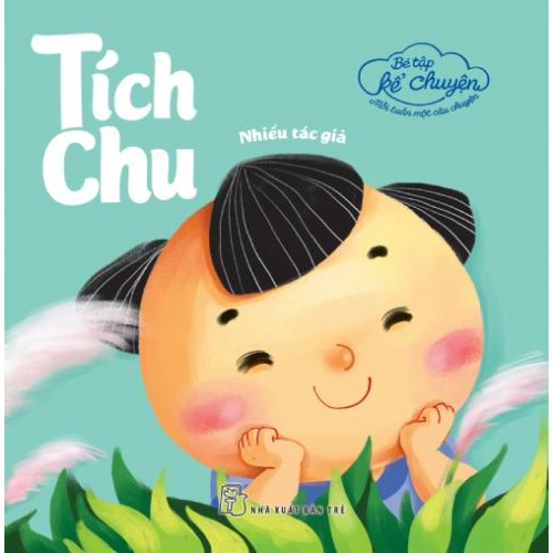 (Kho tàng văn học) Cậu bé Tích Chu